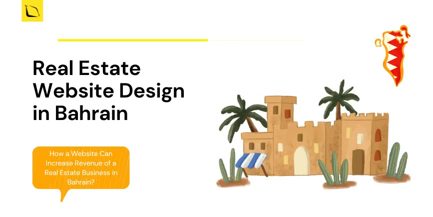 How a Website Can Increase Revenue of a Real Estate Business in Bahrain?